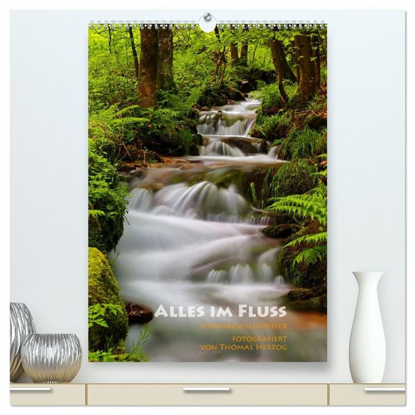 Alles im Fluss - Schwarzwaldwasser (hochwertiger Premium Wandkalender 2027 DIN A2 hoch) Kunstdruck in Hochglanz