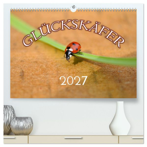 Marienkäfer 2027 (hochwertiger Premium Wandkalender 2027 DIN A2 quer) Kunstdruck in Hochglanz