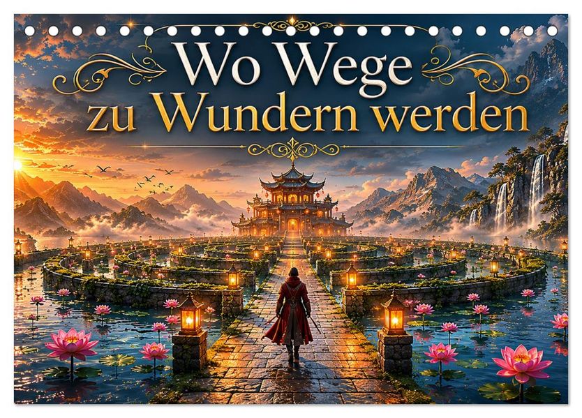 Wo Wege zu Wundern werden (Tischkalender 2027 DIN A5 quer) CALVENDO Monatskalender