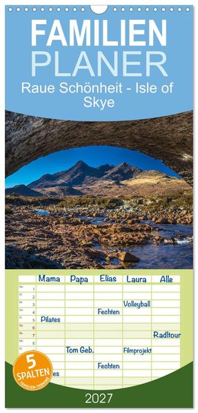 Familienplaner 2027 - Raue Schönheit - Isle of Skye mit 5 Spalten (Wandkalender 21 x 45 cm) CALVENDO