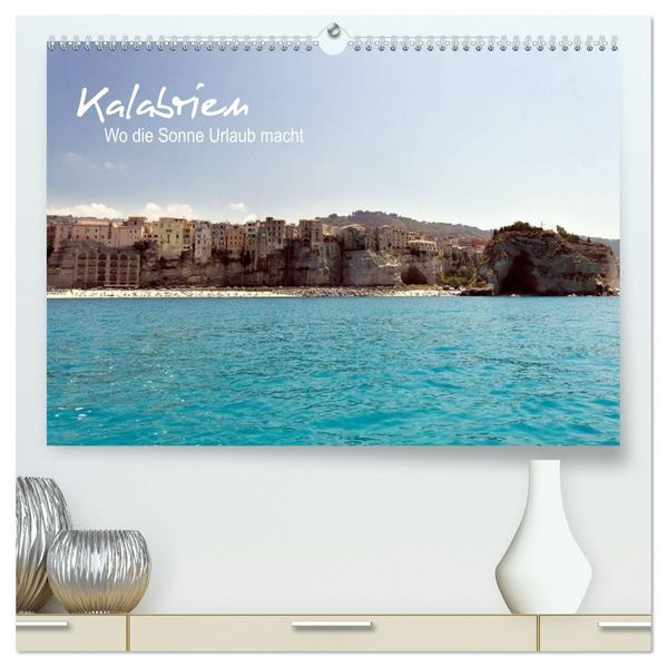 Kalabrien: Wo die Sonne Urlaub macht (hochwertiger Premium Wandkalender 2027 DIN A2 quer) Kunstdruck in Hochglanz