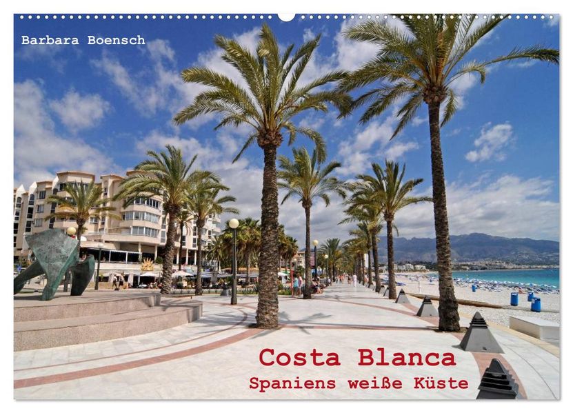 Costa Blanca - Spaniens weiße Küste (Wandkalender 2027 DIN A2 quer) CALVENDO Monatskalender