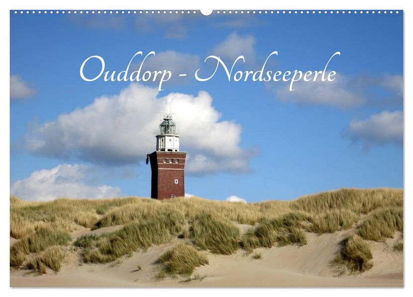 Ouddorp - Nordseeperle (Wandkalender 2027 DIN A2 quer) CALVENDO Monatskalender