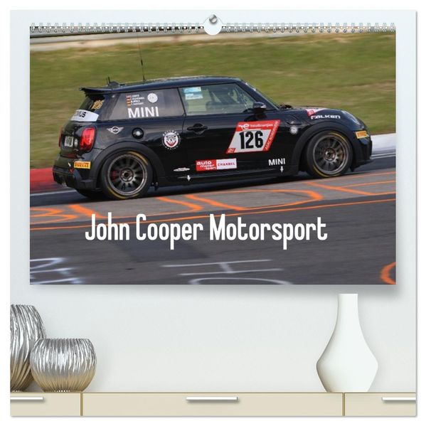 John Cooper Motorsport (hochwertiger Premium Wandkalender 2027 DIN A2 quer) Kunstdruck in Hochglanz