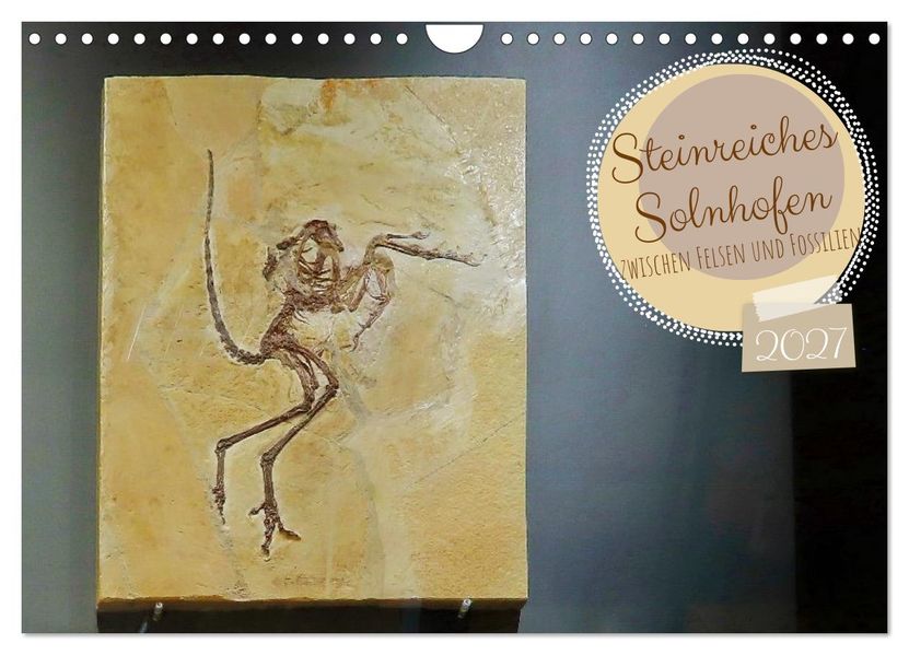 Solnhofen - zwischen Felsen und Fossilien (Wandkalender 2027 DIN A4 quer) CALVENDO Monatskalender