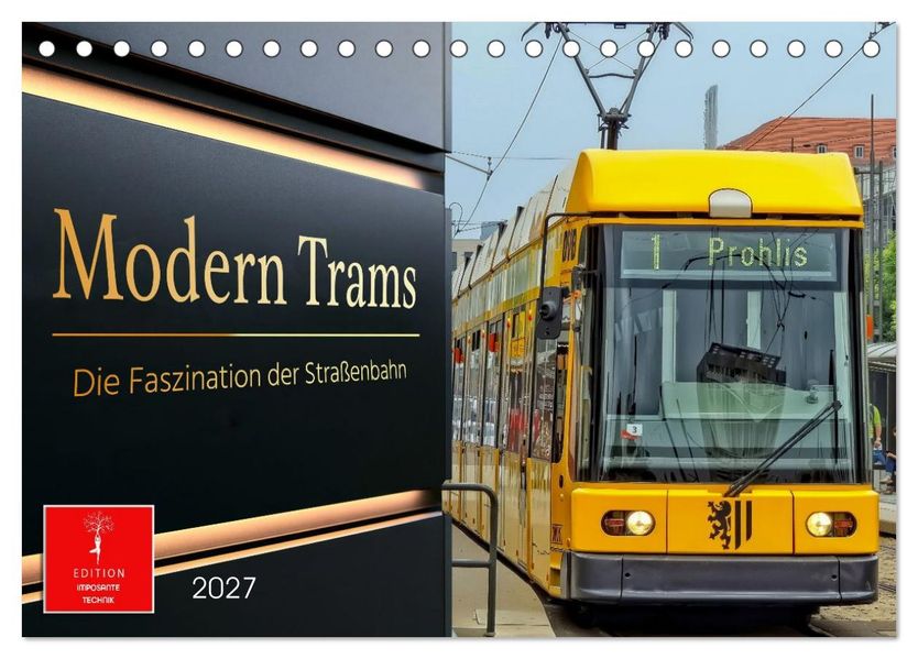 Modern Trams - die Faszination der Straßenbahn (Tischkalender 2027 DIN A5 quer) CALVENDO Monatskalender