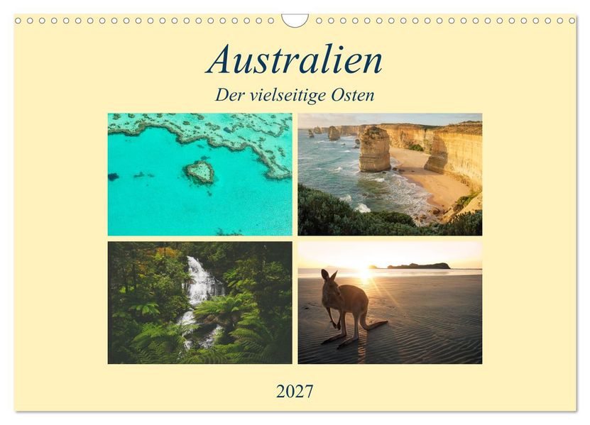 Australien - Der vielseitige Osten (Wandkalender 2027 DIN A3 quer) CALVENDO Monatskalender