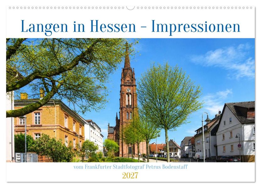 Langen in Hessen Impressionen (Wandkalender 2027 DIN A2 quer) CALVENDO Monatskalender