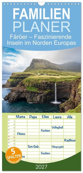 Familienplaner 2027 - Färöer - Faszinierende Inseln im Norden Europas mit 5 Spalten (Wandkalender 21 x 45 cm) CALVENDO