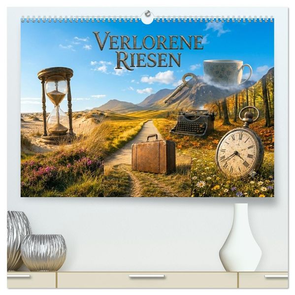 Verlorene Riesen (hochwertiger Premium Wandkalender 2027 DIN A2 quer) Kunstdruck in Hochglanz