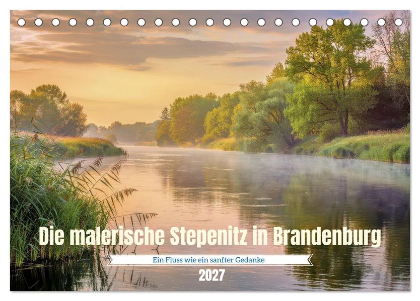 Die malerische Stepenitz in Brandenburg (Tischkalender 2027 DIN A5 quer) CALVENDO Monatskalender