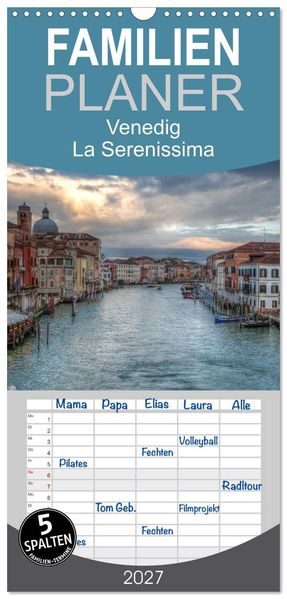 Familienplaner 2027 - Venedig - La Serenissima mit 5 Spalten (Wandkalender 21 x 45 cm) CALVENDO