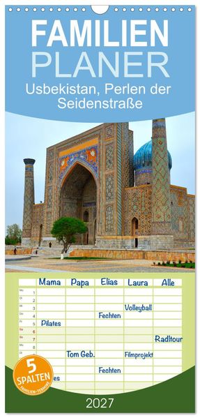 Familienplaner 2027 - Usbekistan Perlen der Seidenstraße mit 5 Spalten (Wandkalender 21 x 45 cm) CALVENDO