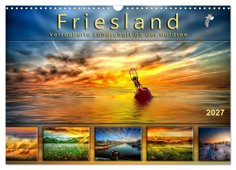 Friesland verzauberte Landschaft an der Nordsee (Wandkalender 2027 DIN A3 quer) CALVENDO Monatskalender