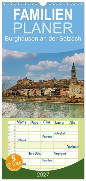 Familienplaner 2027 - Burghausen an der Salzach mit 5 Spalten (Wandkalender 21 x 45 cm) CALVENDO