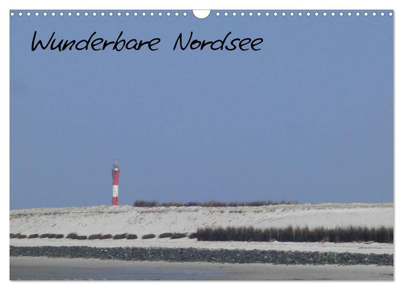 Wunderbare Nordsee (Wandkalender 2027 DIN A3 quer) CALVENDO Monatskalender