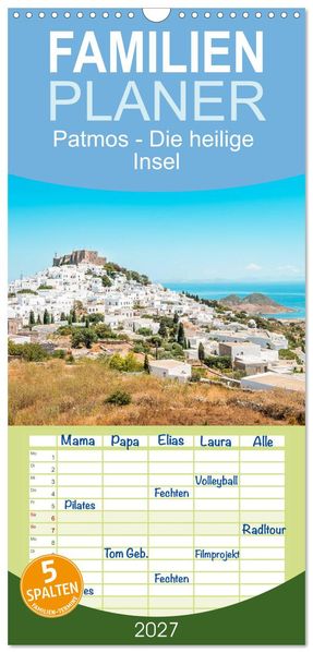 Familienplaner 2027 - Patmos - Die heilige Insel mit 5 Spalten (Wandkalender 21 x 45 cm) CALVENDO