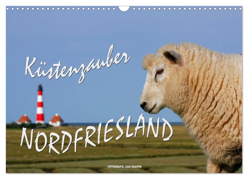 Küstenzauber Nordfriesland (Wandkalender 2027 DIN A3 quer) CALVENDO Monatskalender