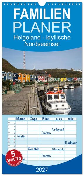 Familienplaner 2027 - Helgoland - idyllische Nordseeinsel mit 5 Spalten (Wandkalender 21 x 45 cm) CALVENDO
