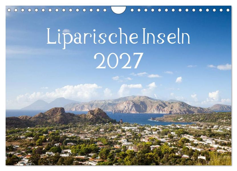 Liparische Inseln (Wandkalender 2027 DIN A4 quer) CALVENDO Monatskalender