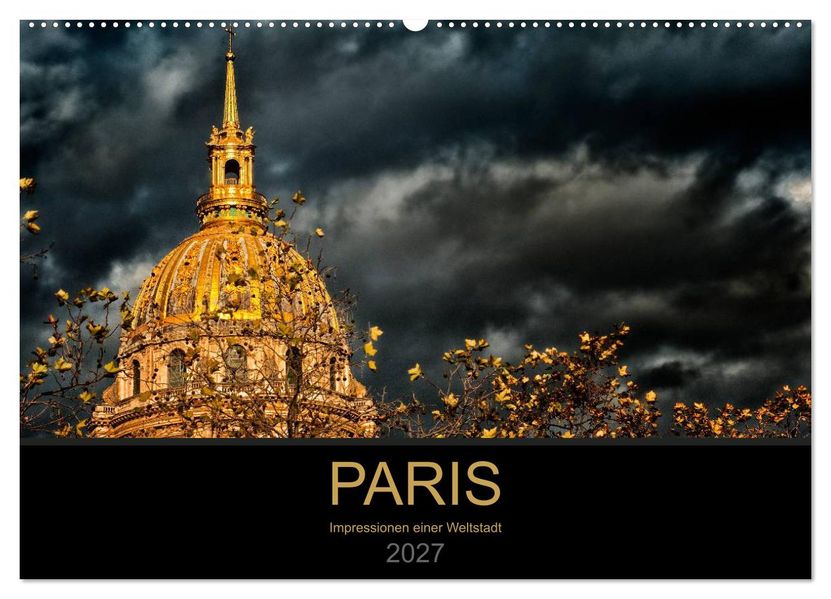 Paris - Impressionen einer Weltstadt (Wandkalender 2027 DIN A2 quer) CALVENDO Monatskalender