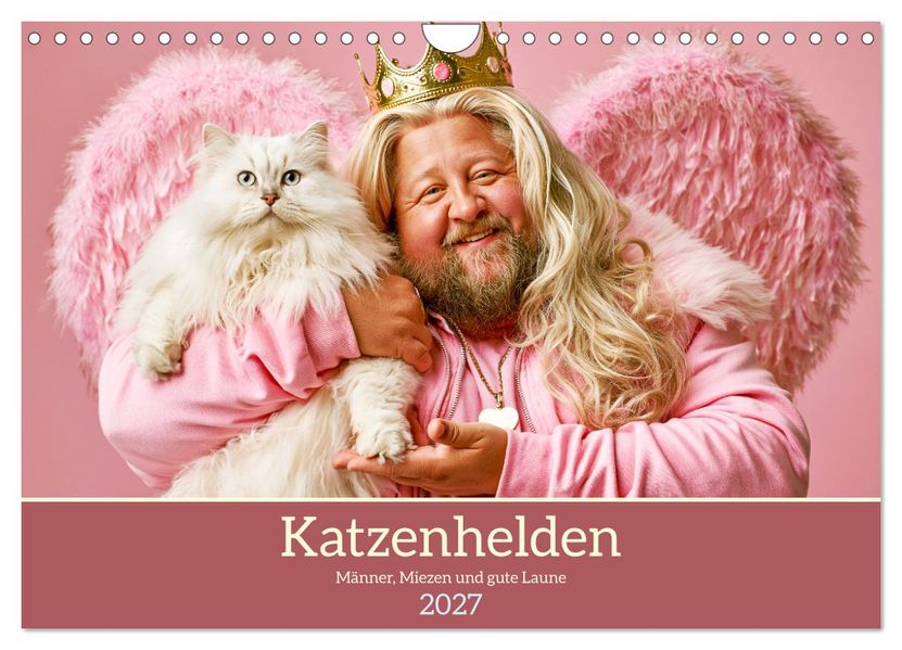 Katzenhelden. Männer Miezen und gute Laune (Wandkalender 2027 DIN A4 quer) CALVENDO Monatskalender