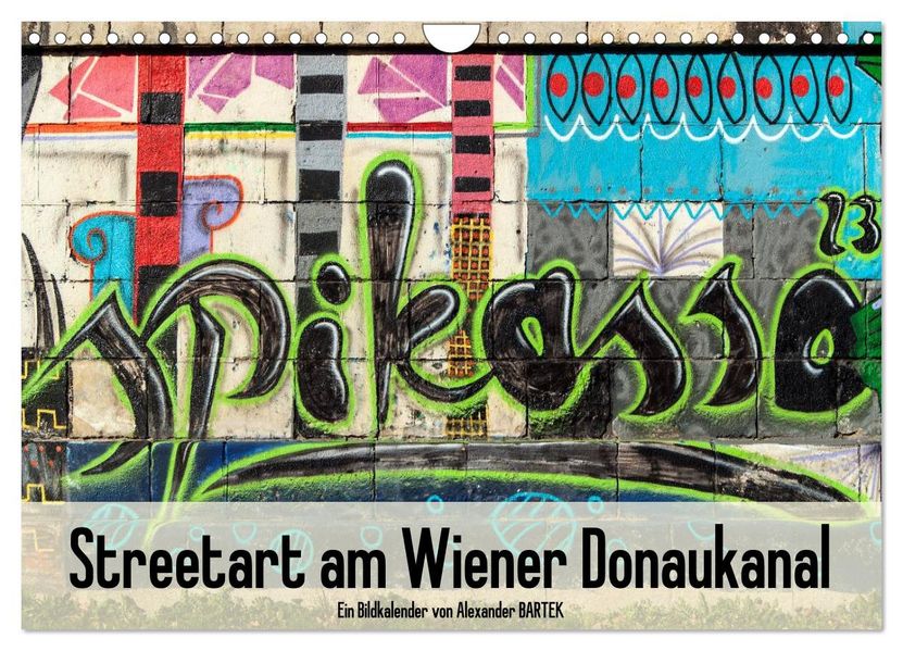 Streetart am Wiener Donaukanal (Wandkalender 2027 DIN A4 quer) CALVENDO Monatskalender