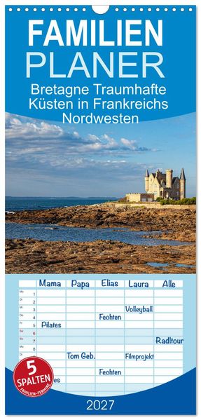 Familienplaner 2027 - Bretagne Traumhafte Küsten in Frankreichs Nordwesten mit 5 Spalten (Wandkalender 21 x 45 cm) CALVENDO