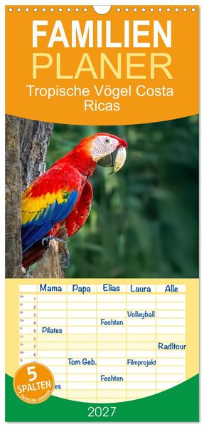 Familienplaner 2027 - Tropische Vögel Costa Ricas mit 5 Spalten (Wandkalender 21 x 45 cm) CALVENDO