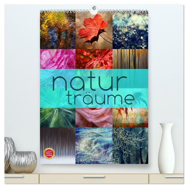 Natur Träume (hochwertiger Premium Wandkalender 2027 DIN A2 hoch) Kunstdruck in Hochglanz