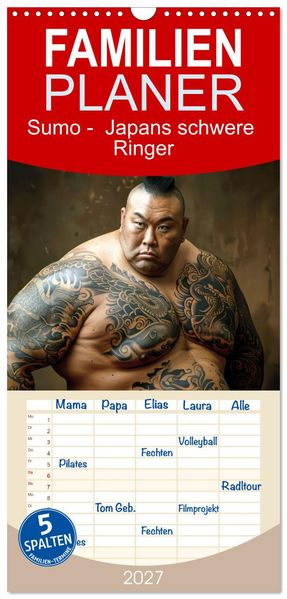Familienplaner 2027 - Sumo - Japans schwere Ringer mit 5 Spalten (Wandkalender 21 x 45 cm) CALVENDO