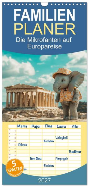 Familienplaner 2027 - Die Mikrofanten auf Europareise mit 5 Spalten (Wandkalender 21 x 45 cm) CALVENDO