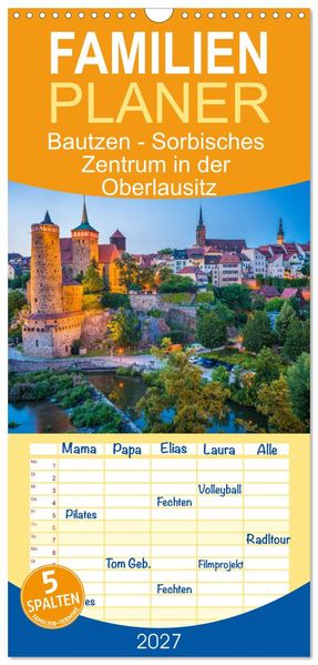 Familienplaner 2027 - Bautzen - Sorbisches Zentrum in der Oberlausitz mit 5 Spalten (Wandkalender 21 x 45 cm) CALVENDO