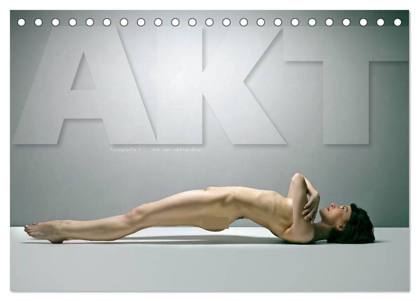 AKT FOTOGRAFIE I (Tischkalender 2027 DIN A5 quer) CALVENDO Monatskalender