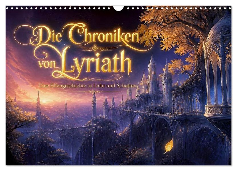 Die Chroniken von Lyriath (Wandkalender 2027 DIN A3 quer) CALVENDO Monatskalender
