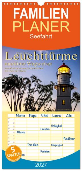 Familienplaner 2027 - Leuchttürme - maritime Wegweiser mit 5 Spalten (Wandkalender 21 x 45 cm) CALVENDO