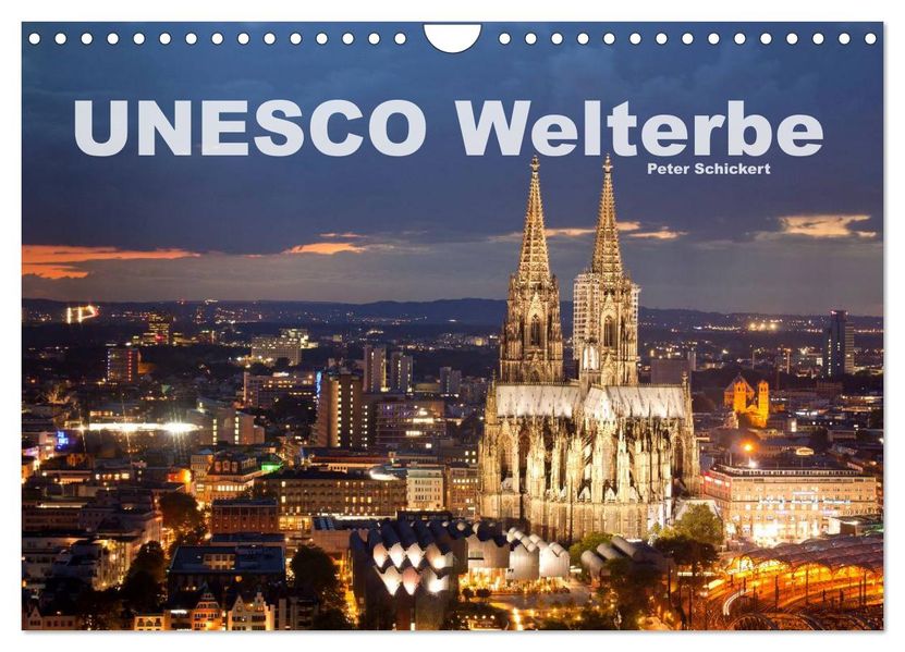 Unesco Welterbe (Wandkalender 2027 DIN A4 quer) CALVENDO Monatskalender