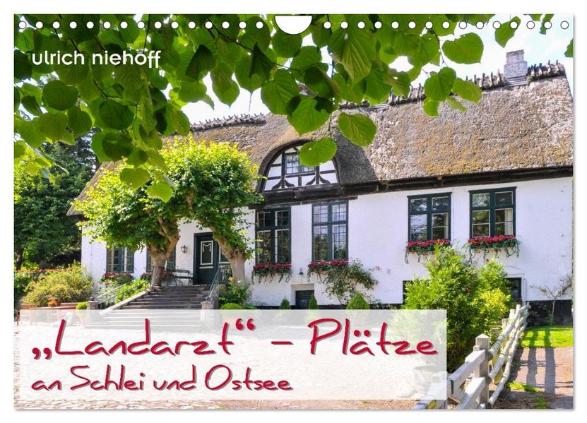 'Landarzt' - Plätze an Schlei und Ostsee (Wandkalender 2027 DIN A4 quer) CALVENDO Monatskalender