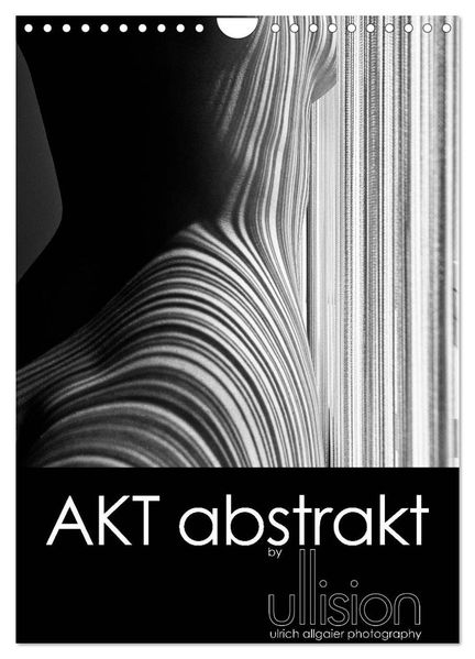 Akt abstrakt (Wandkalender 2027 DIN A4 hoch) CALVENDO Monatskalender