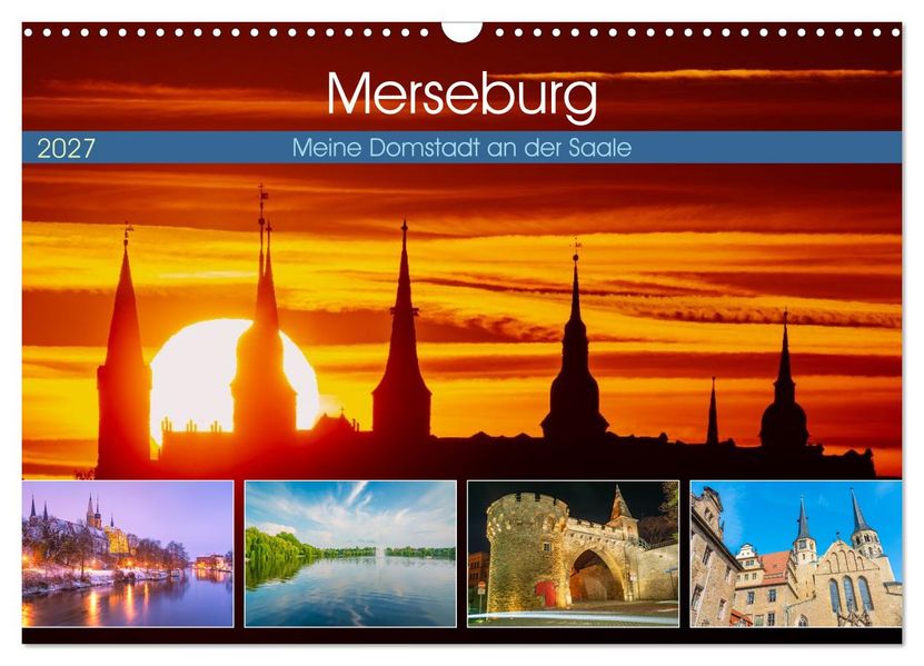 Merseburg - Meine Domstadt an der Saale (Wandkalender 2027 DIN A3 quer) CALVENDO Monatskalender