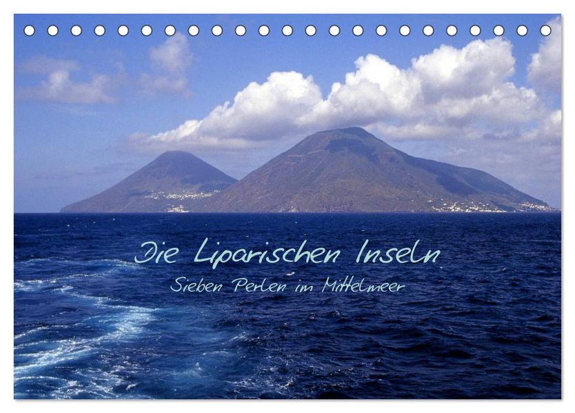 Die Liparischen Inseln (Tischkalender 2027 DIN A5 quer) CALVENDO Monatskalender