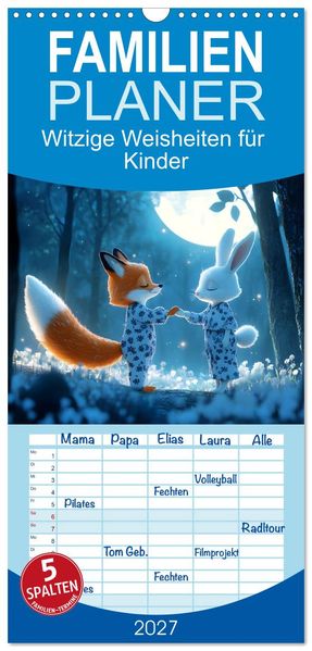 Familienplaner 2027 - Witzige Weisheiten für Kinder mit 5 Spalten (Wandkalender 21 x 45 cm) CALVENDO