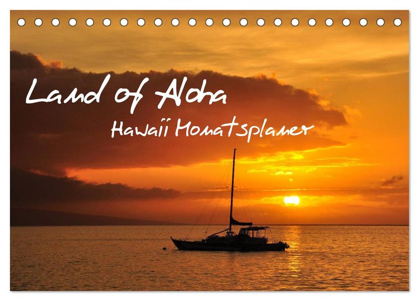 Land of Aloha - Hawaii Monatsplaner (Tischkalender 2027 DIN A5 quer) CALVENDO Monatskalender