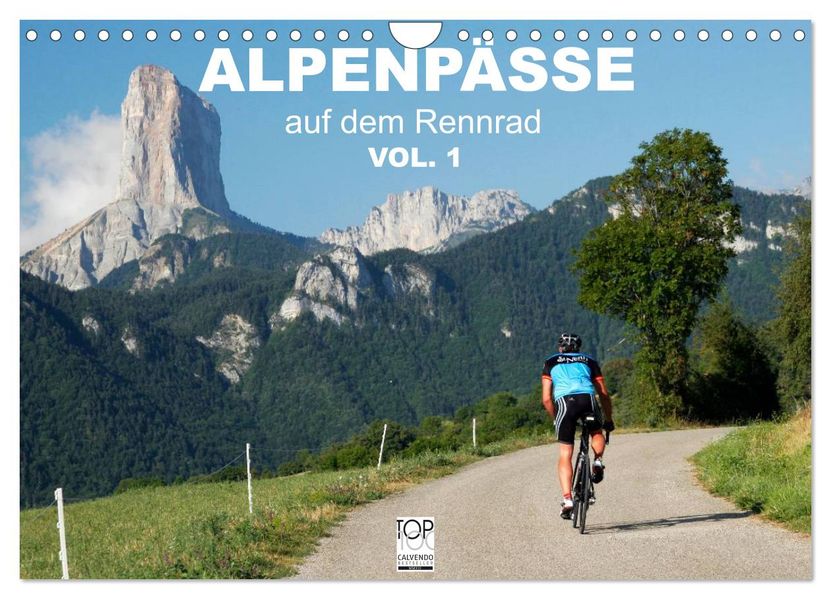 Alpenpässe auf dem Rennrad Vol. 1 (Wandkalender 2027 DIN A4 quer) CALVENDO Monatskalender