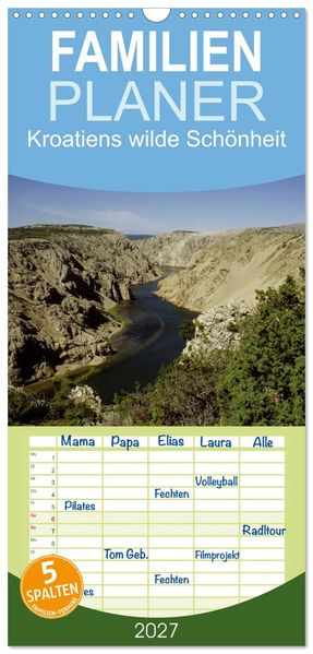 Familienplaner 2027 - Kroatiens wilde Schönheit mit 5 Spalten (Wandkalender 21 x 45 cm) CALVENDO
