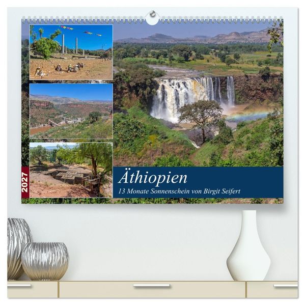 Äthiopien - 13 Monate Sonnenschein (hochwertiger Premium Wandkalender 2027 DIN A2 quer) Kunstdruck in Hochglanz