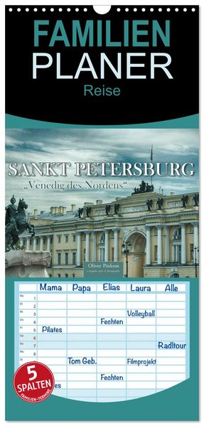 Familienplaner 2027 - Sankt Petersburg - 'Venedig des Nordens' mit 5 Spalten (Wandkalender 21 x 45 cm) CALVENDO