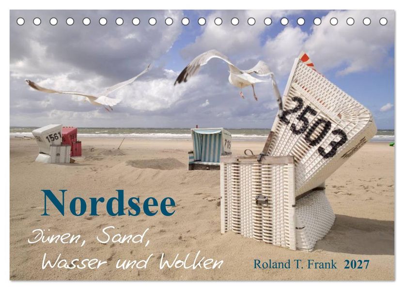 Nordsee - Dünen Sand Wasser und Wolken (Tischkalender 2027 DIN A5 quer) CALVENDO Monatskalender