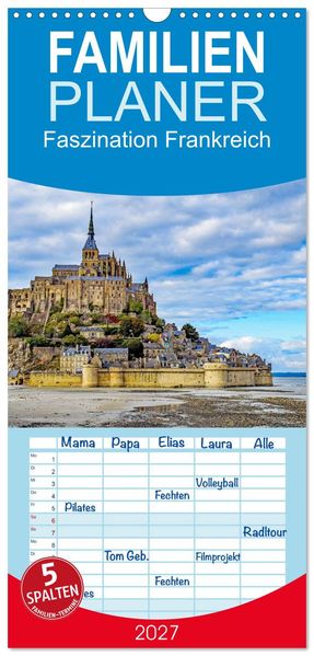Familienplaner 2027 - Faszination Frankreich mit 5 Spalten (Wandkalender 21 x 45 cm) CALVENDO