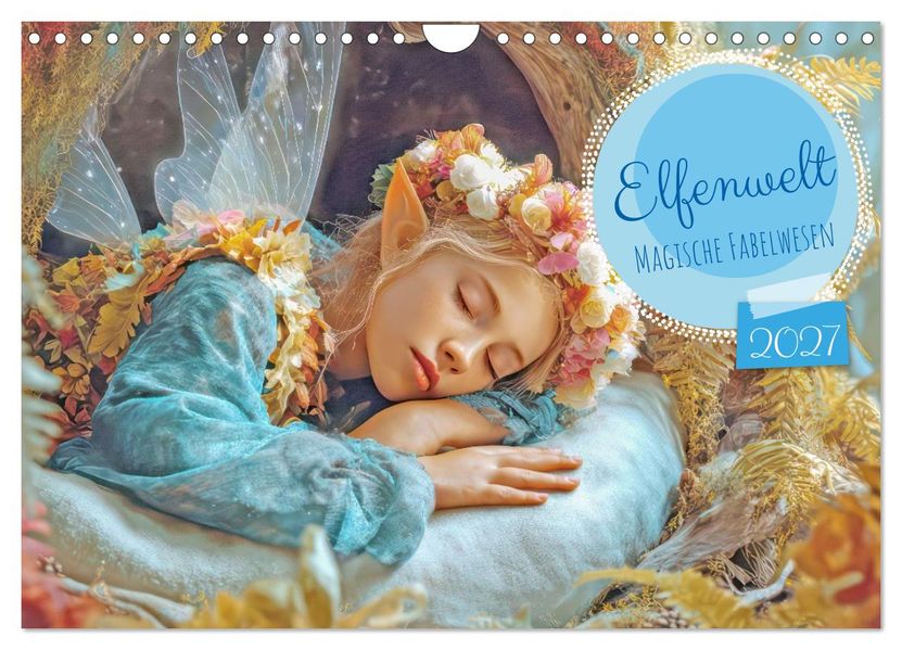 Elfenwelt - Magische Fabelwesen (Wandkalender 2027 DIN A4 quer) CALVENDO Monatskalender